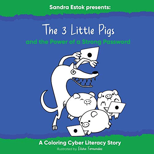 The 3 Little Pigs And The Power Of A Strong Password (Cyber Literacy)