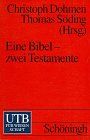 Eine Bibel, zwei Testamente