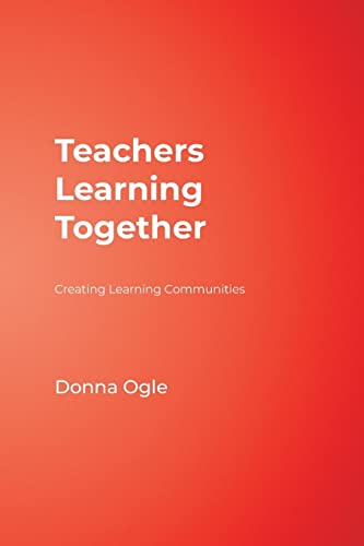 Teachers Learning Together: Creating Learning Communities