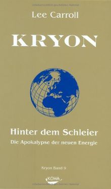 Kryon: Kryon9: Hinter dem Schleier: Bd 9