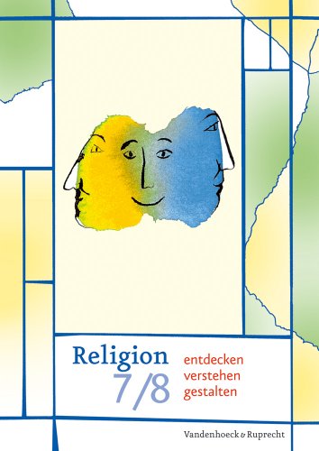 Religion entdecken - verstehen - gestalten Religion entdecken - verstehen - gestalten 7 8 - Evelin Schwartz Cornelia Lorentz Ulrike von Fritschen Kartoniert (TB)