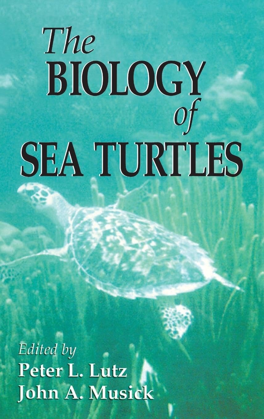 The Biology of Sea Turtles, Volume I (Marine Science Series, Band 12)