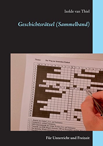 Geschichtsrätsel (Sammelband): Für Unterricht und Freizeit