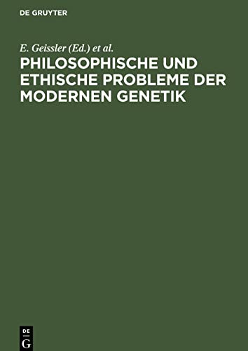 Philosophische und ethische Probleme der modernen Genetik: II. Kühlungsborner Kolloquium