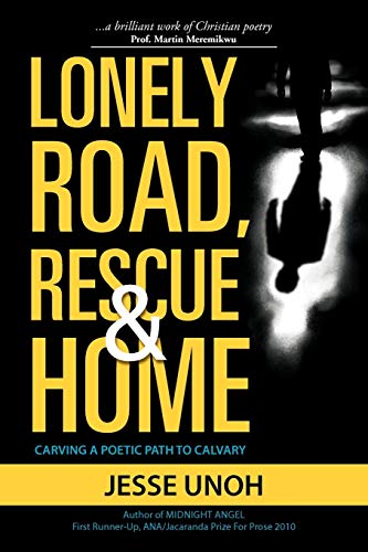 Lonely Road, Rescue and Home: Carving a Poetic Path to Calvary