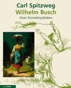 Carl Spitzweg und Wilhelm Busch: Zwei Künstlerjubiläen. Mit einer Einleitung von Jens Christian Jensen