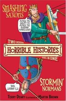Smashing Saxons and Stormin' Normans (Horrible Histories)
