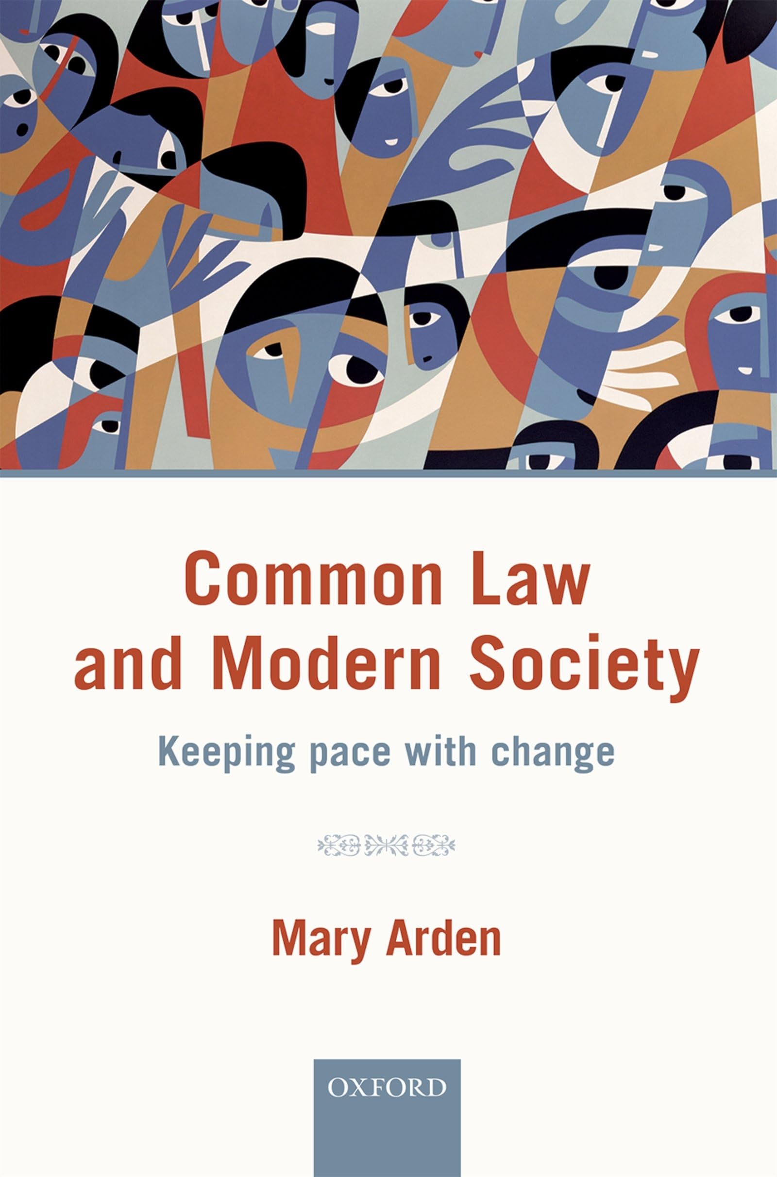Common Law and Modern Society: Keeping Pace with Change (Shaping Tomorrow's Law, Band 2)