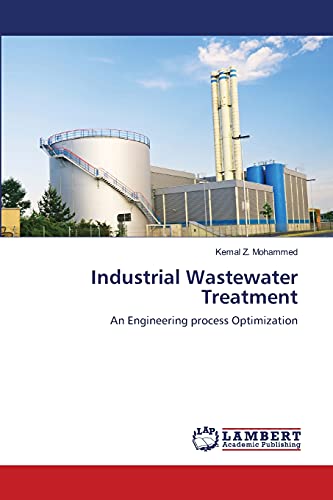 Industrial Wastewater Treatment: An Engineering process Optimization