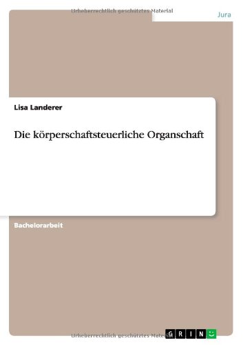 Die körperschaftsteuerliche Organschaft