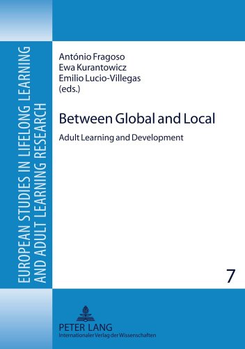 Between Global and Local: Adult Learning and Development (European Studies in Lifelong Learning and Adult Learning Research)