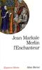 Merlin L'Enchanteur (Collections Spiritualites)