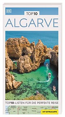 TOP10 Reiseführer Algarve: TOP10-Listen zu Highlights, Themen und Regionen mit wetterfester Extra-Karte von Dorling Kindersley Reiseführer | Buch | Zustand sehr gut