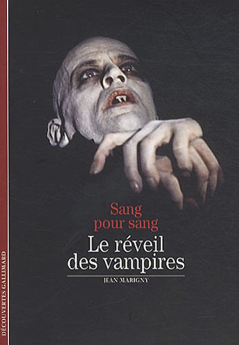 Jean Marigny Sang Pour Sang : Le Réveil Des Vampires