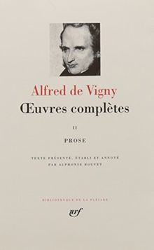 Oeuvres complètes. Vol. 2. Prose