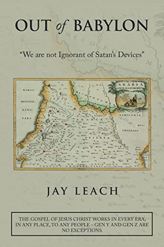 Out of Babylon: We Are Not Ignorant of Satan's Devices
