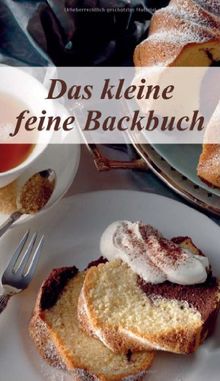 Das kleine feine Backbuch