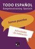 Todo español / Somos puentes: Kompetenztraining Spanisch / Actividades de mediación