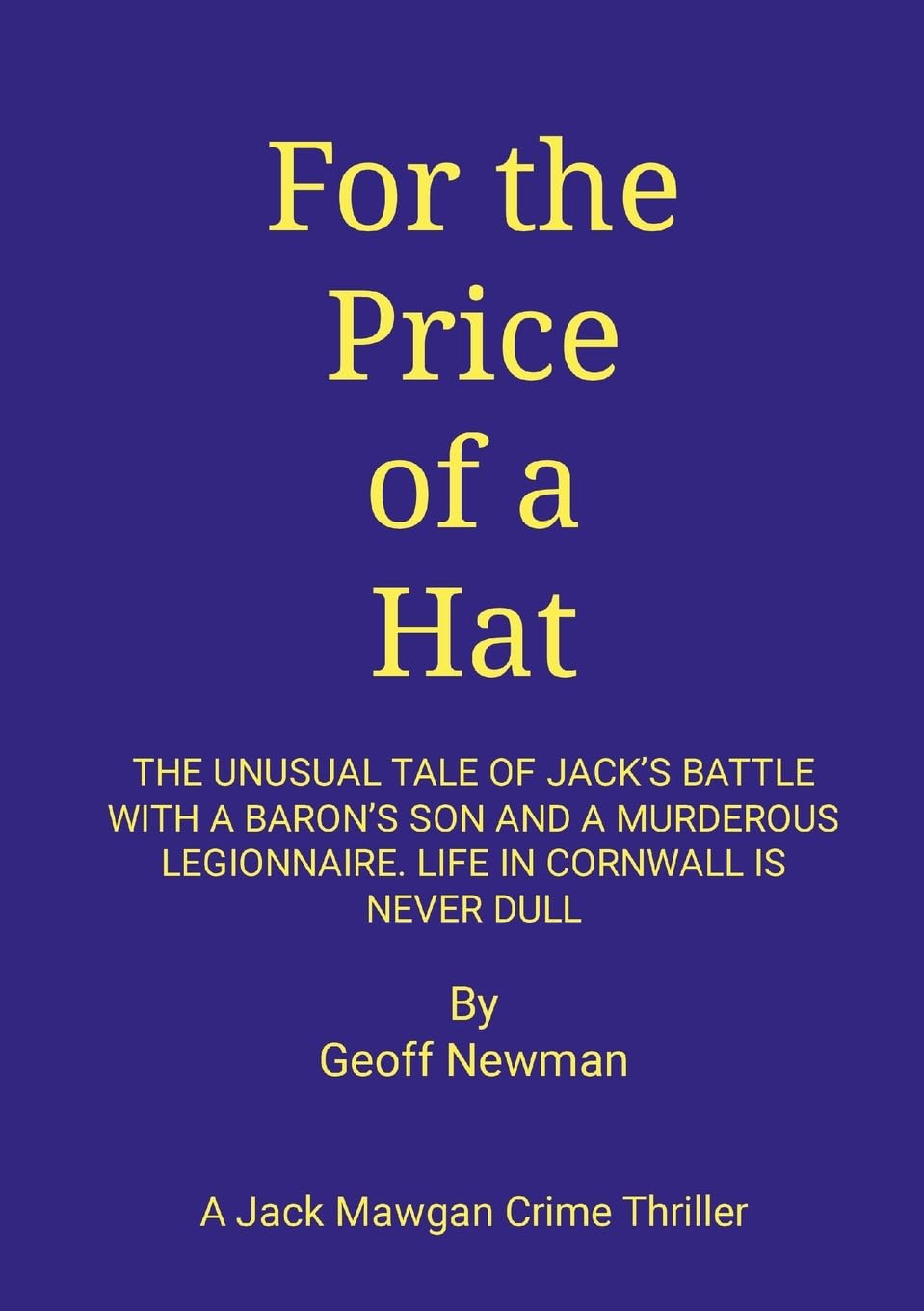 For The Price of a Hat: The Tale of an English Knight and his French Legionnaire