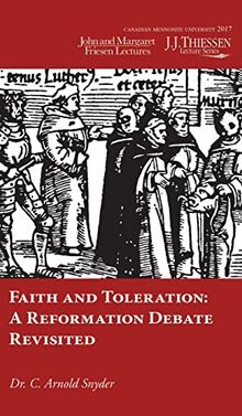 Faith and Toleration (J.J. Thiessen Lecture)