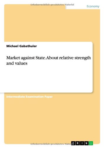 Market against State. About relative strength and values