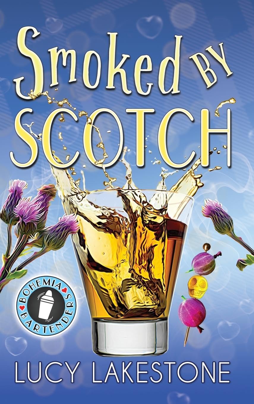 Smoked by Scotch (Bohemia Bartenders Mysteries, Band 8)