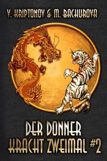 Der Donner kracht zweimal (Wuxia-Serie Buch 2)