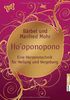 Ho'oponopono - Eine Herzenstechnik für Heilung und Vergebung