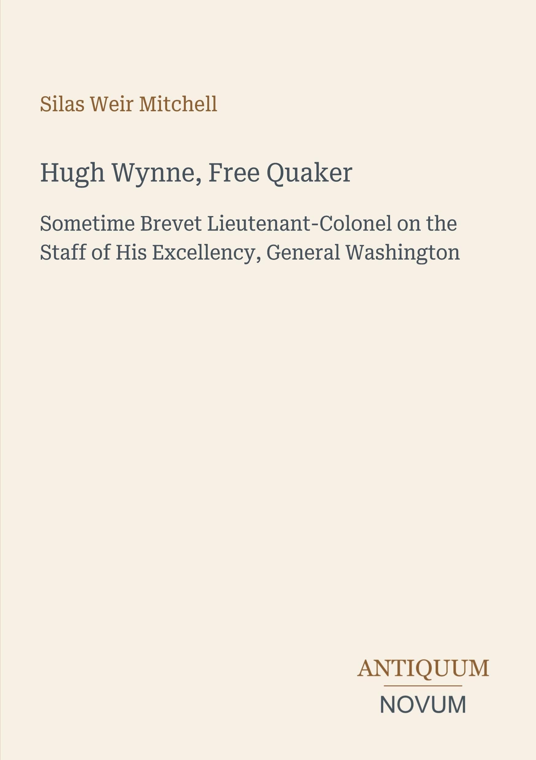 Hugh Wynne, Free Quaker