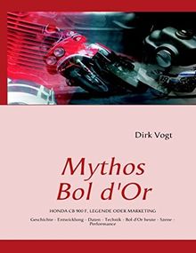 Mythos Bol d'Or: HONDA CB 900 F, Legende oder Marketing von Vogt, Dirk | Buch | Zustand sehr gut
