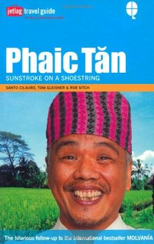 Phaic Tan: Sunstroke on a Shoestring