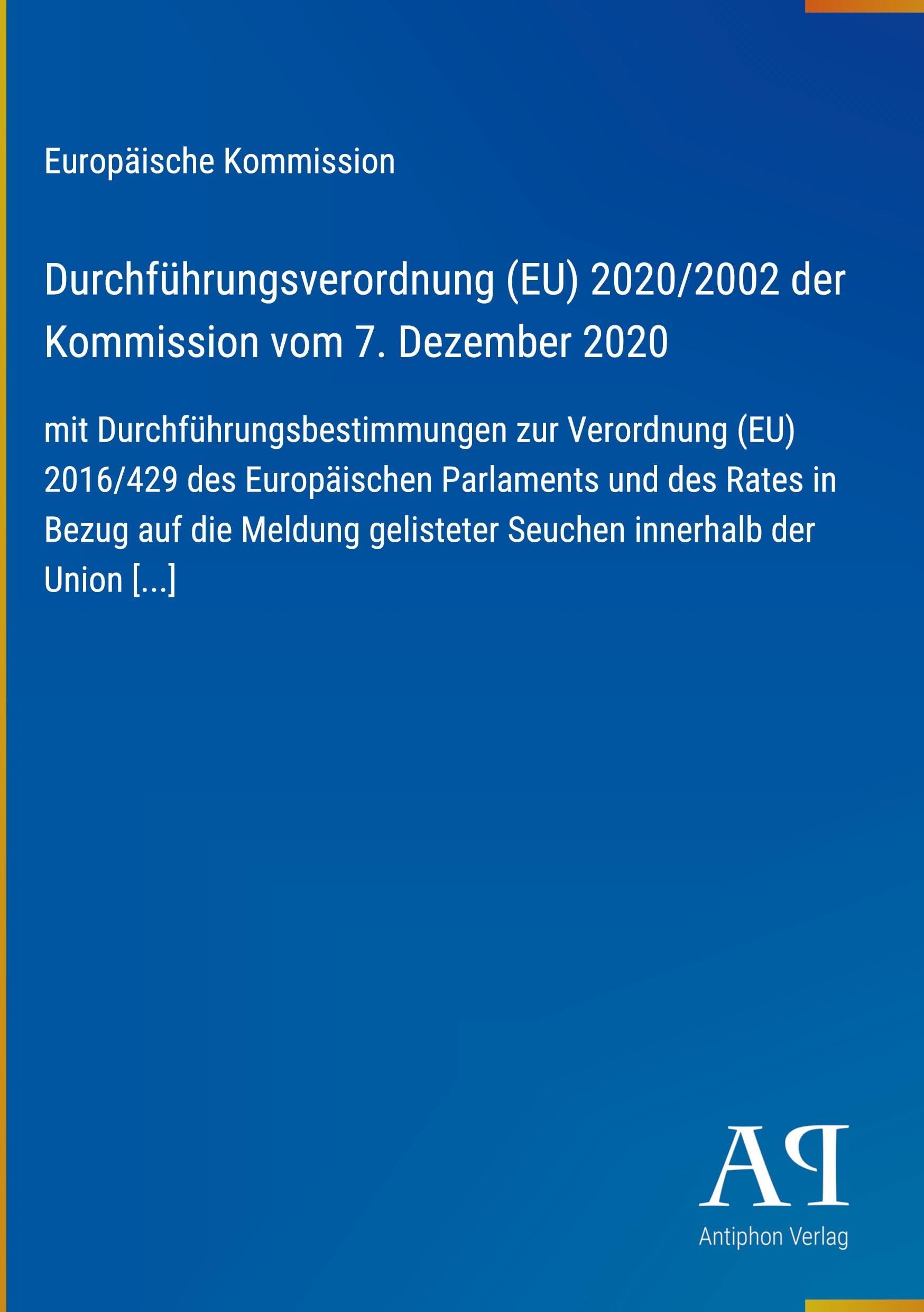 Durchführungsverordnung (EU) 2020/2002 der Kommission vom 7. Dezember 2020
