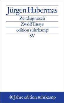 Zeitdiagnosen: Zwölf Essays 1980-2001 (edition suhrkamp)