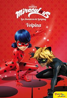 Miraculous. Las aventuras de Ladybug : Volpina : narrativa 4