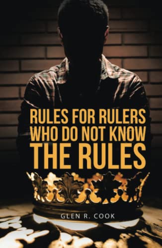 Rules for Rulers Who Do Not Know the Rules