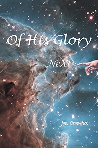 Of His Glory: NeXt