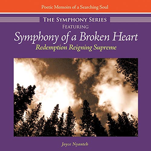 The Symphony Series: Featuring Symphony of a Broken Heart