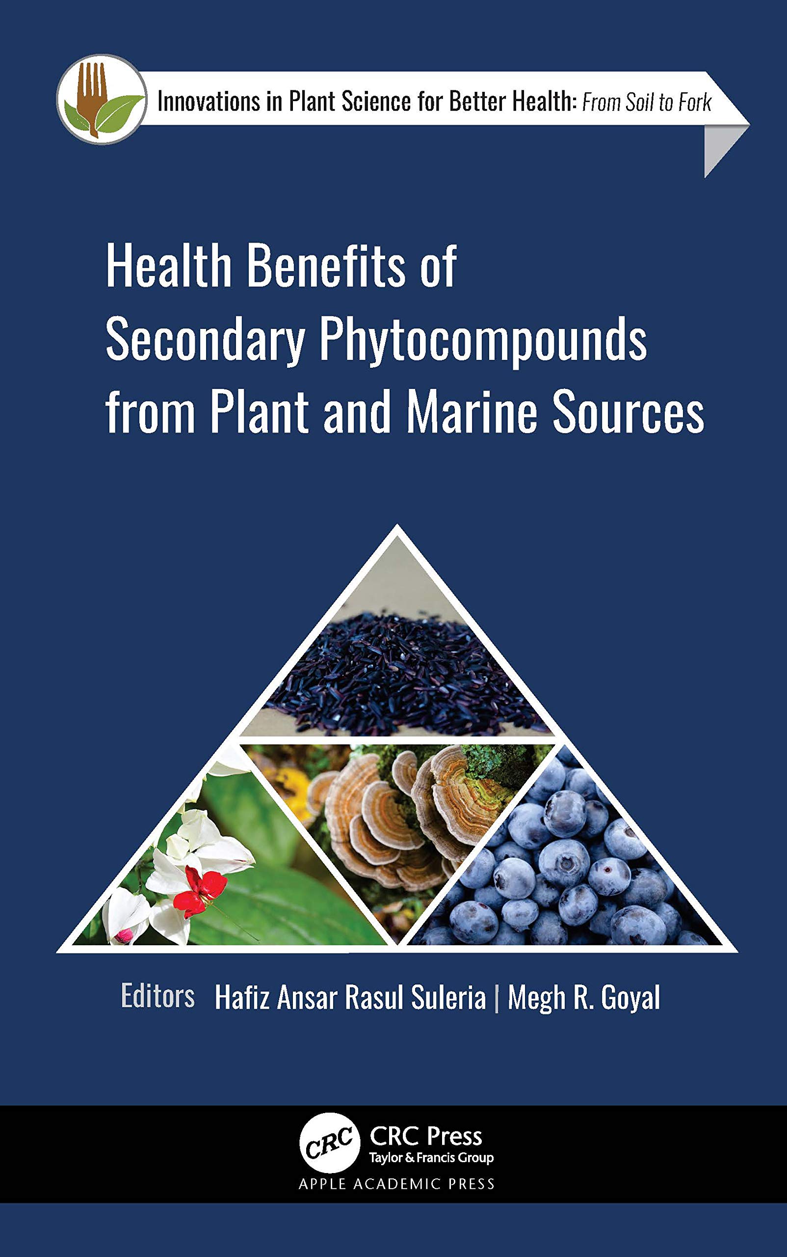 Health Benefits of Secondary Phytocompounds from Plant and Marine Sources (Innovations in Plant Science for Better Health: From Soil to Fork)