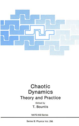 Chaotic Dynamics: Theory And Practice (Nato Science Series B: (Closed)) (NATO Science Series B:, 298, Band 298)