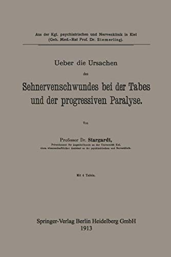 Ueber die Ursachen des Sehnervenschwundes bei der Tabes und der progressiven Paralyse