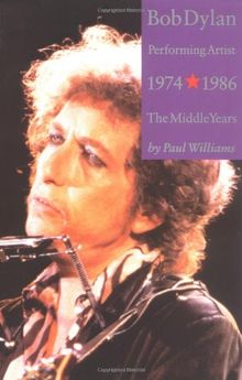 Bob Dylan: Performing Artist: 2