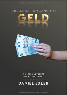 Biblischer Umgang mit Geld: Ein Leben in treuer Verwalterschaft