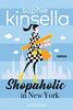 Shopaholic in New York: Ein Shopaholic-Roman 2 (Schnäppchenjägerin Rebecca Bloomwood, Band 2)