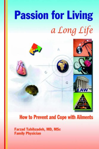 Passion for Living a Long Life: How to Prevent and Cope with Ailments