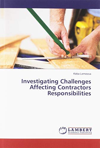 Investigating Challenges Affecting Contractors Responsibilities