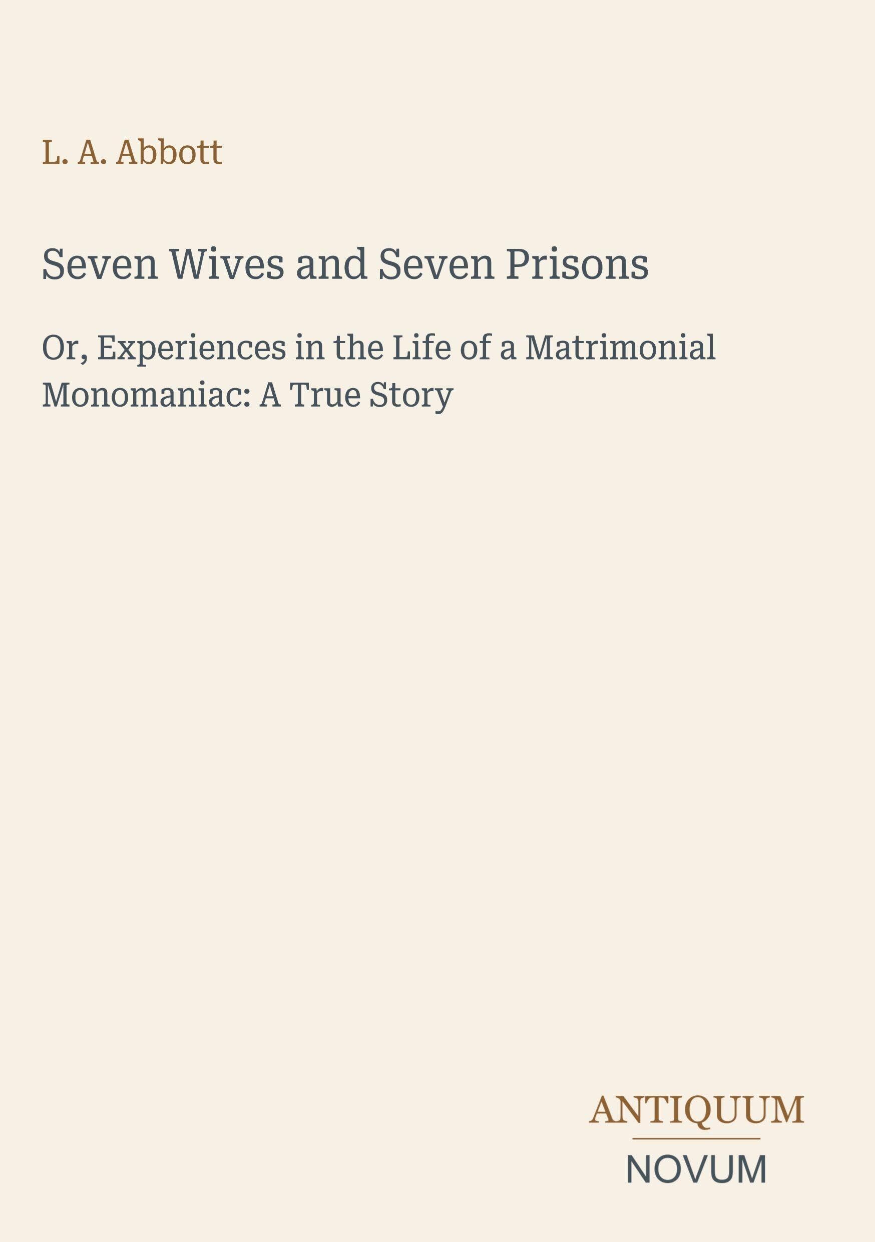 Seven Wives and Seven Prisons