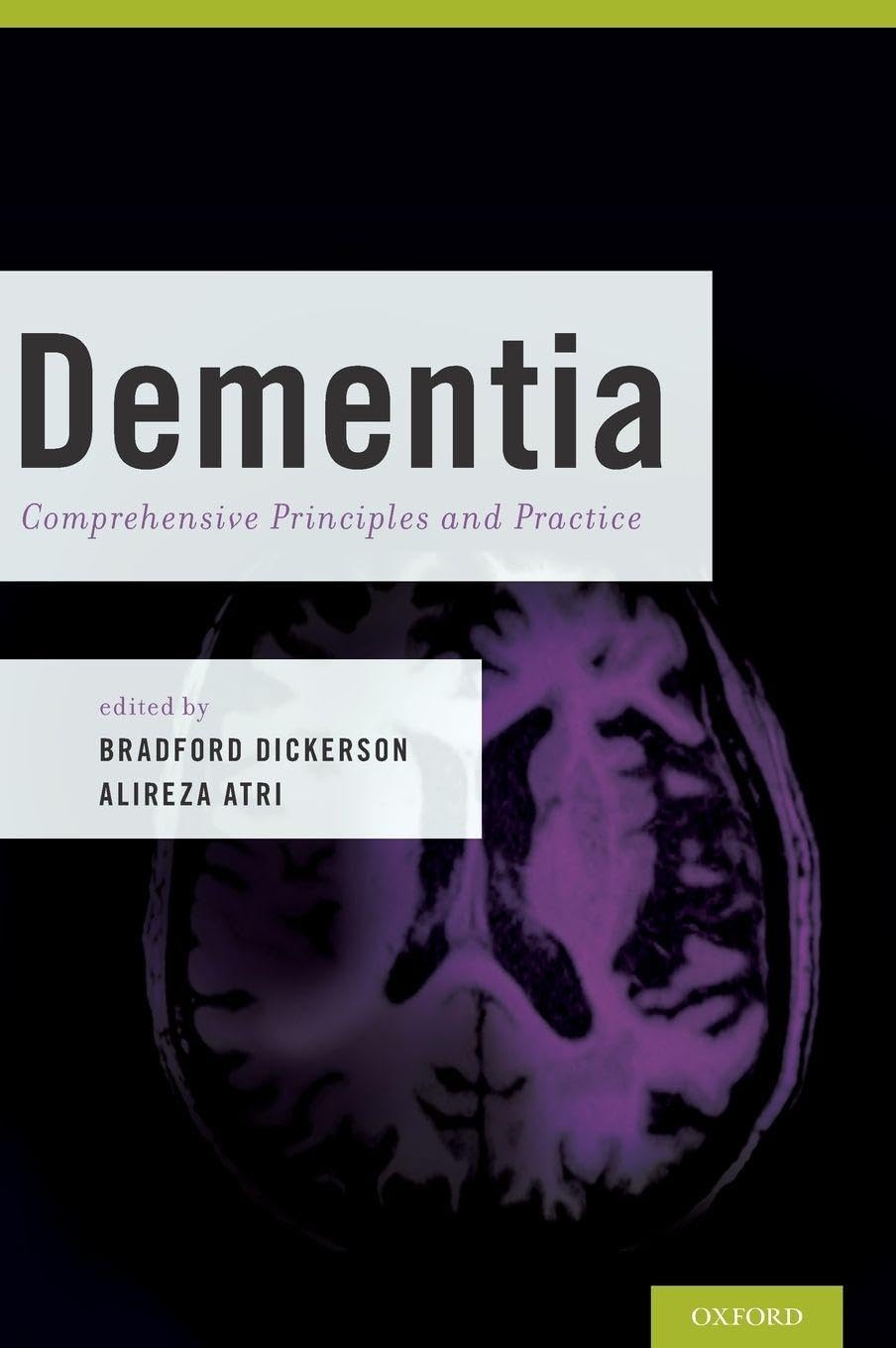 DEMENTIA COMPREHENSIVE PRINC & PRAC C: Comprehensive Principles and Practices