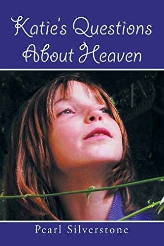 Katie's Questions About Heaven