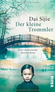 Der kleine Trommler: Drei chinesische Geschichten