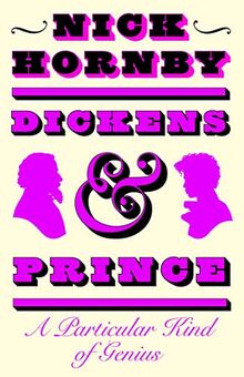 Dickens and Prince: A Particular Kind of Genius